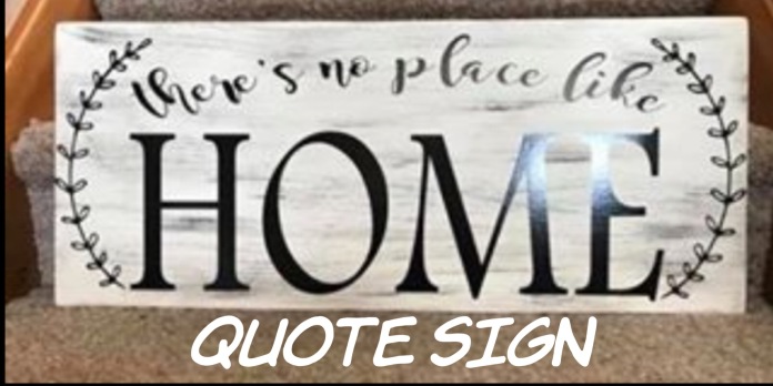 Quote Sign / Choose "Just like picture" for font option or change the wording to whatever you'd like! $35 Adult Shape